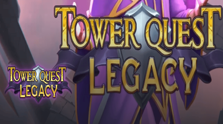 Tower Quest Legacy